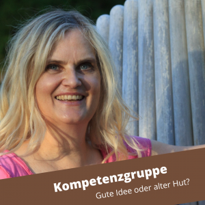 Read more about the article Kompetenzgruppe – gute Idee oder alter Hut?