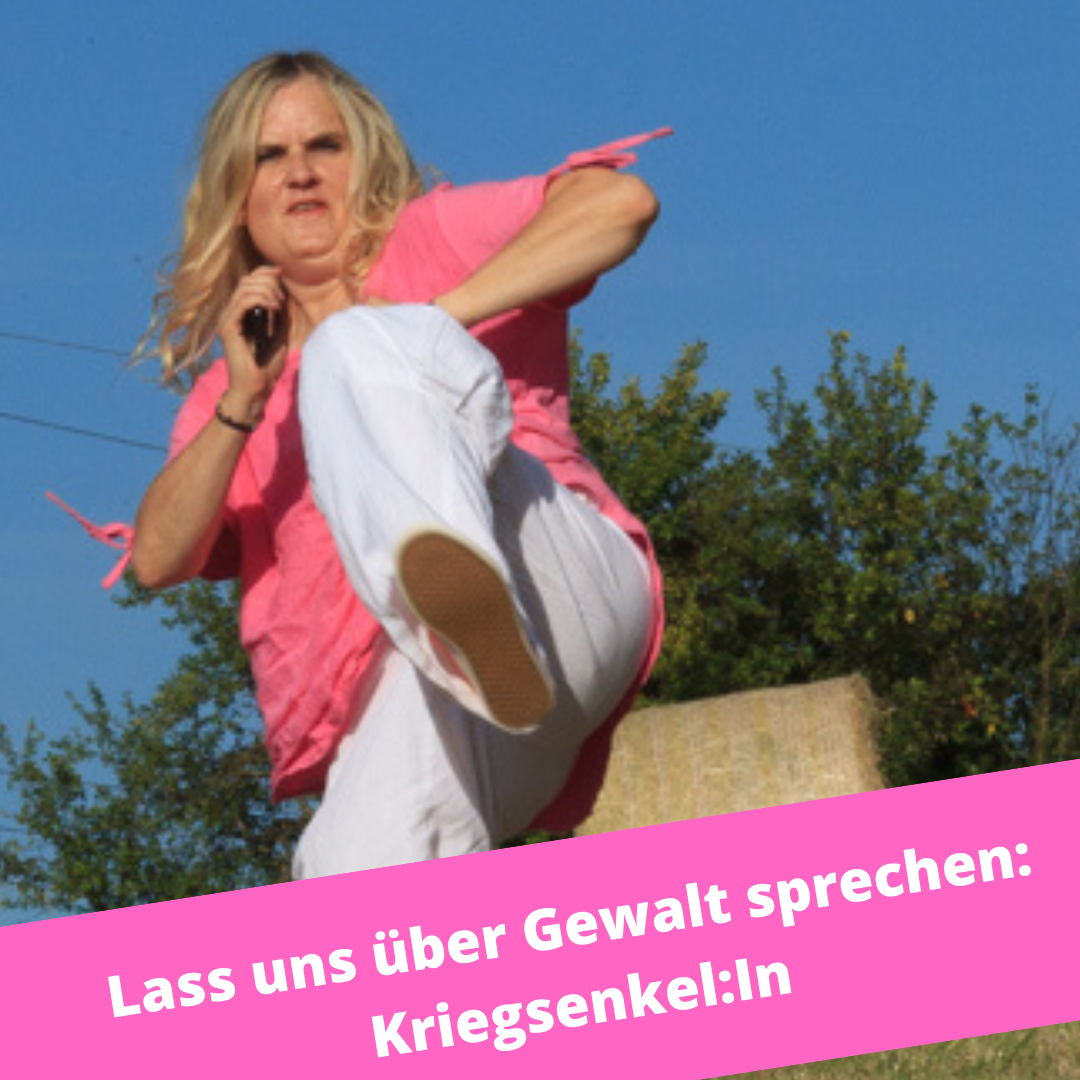 Read more about the article Lass uns über Gewalt sprechen: Kriegsenkel:In