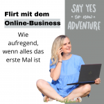 Flirt mit dem Online-Business: Vorwoche 1