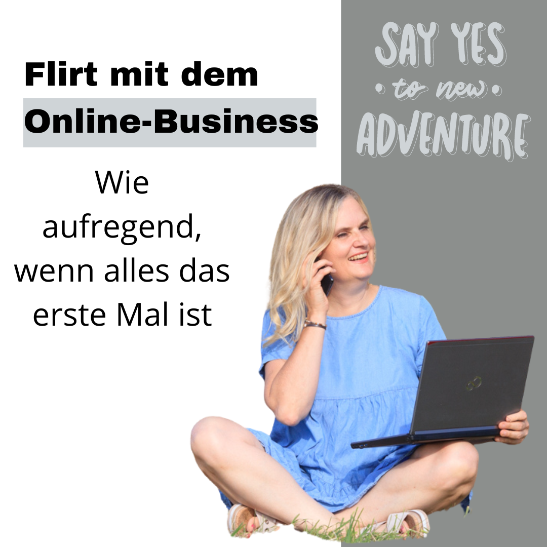 Read more about the article Flirt mit dem Online-Business: Vorwoche 1