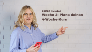 Read more about the article Flirt mit dem Online-Business: SOMBA Kickstart 3