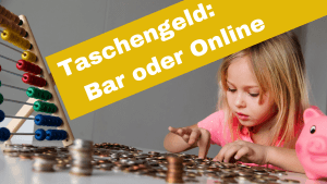 Read more about the article Taschengeld: Bar oder Online