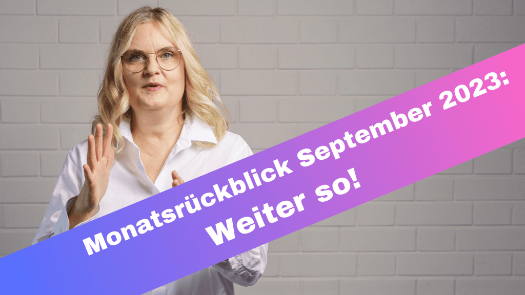 Monatsrückblick September Jutta Büttner: Weiter so.