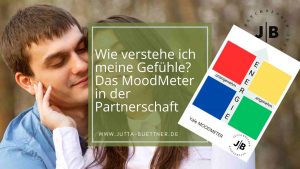 Mehr über den Artikel erfahren Wie verstehe ich meine Gefühle? Das MoodMeter in der Partnerschaft