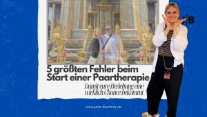 Mehr über den Artikel erfahren Die 5 größten Fehler beim Start einer Paartherapie – damit eure Beziehung wirklich eine Chance bekommt
