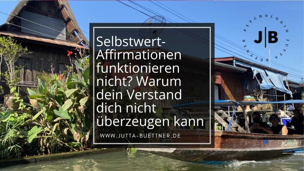 "Selbstwert-Affirmationen funktionieren nicht" steht auf dem Bild. Es zeigt einen Floating Market in Kambodscha