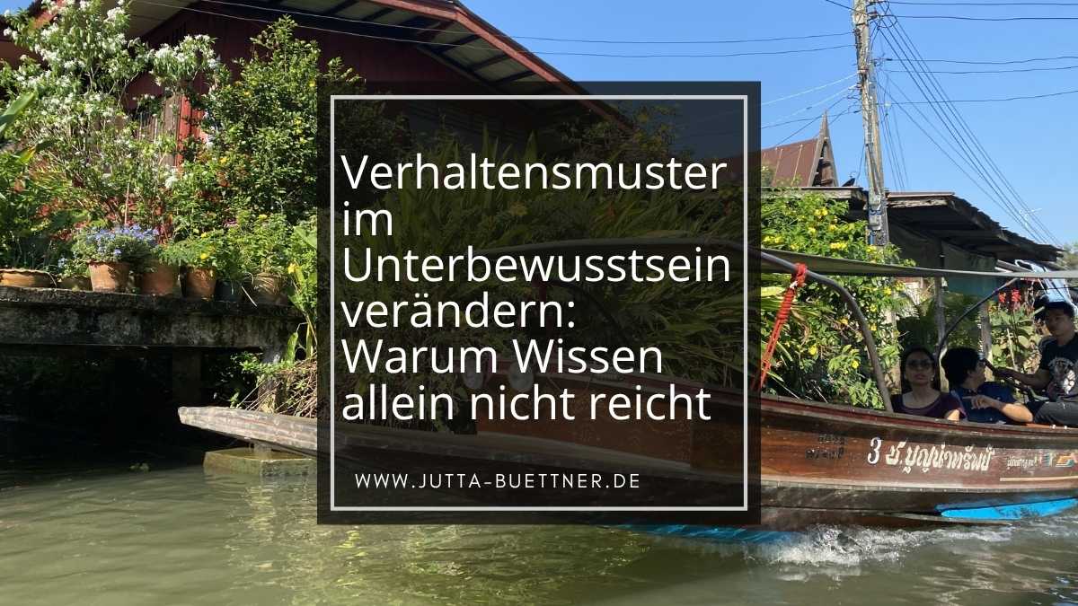 Muster im Unterbewusstsein ändern: Wissen reicht nicht